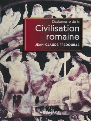 cover image of Dictionnaire de la civilisation romaine
